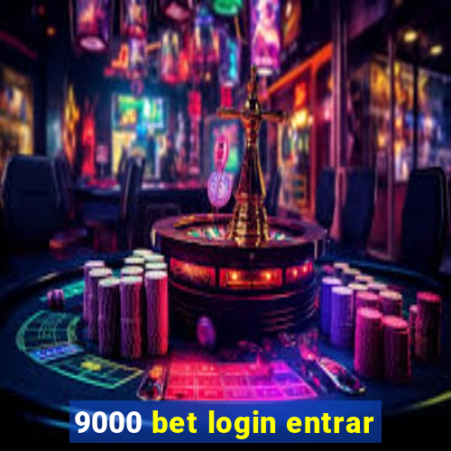 9000 bet login entrar